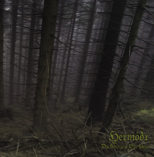 Hermódr : Då Skogen var Ung